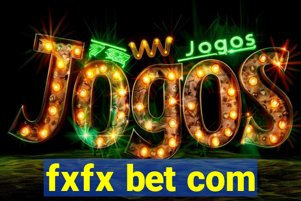 fxfx bet com